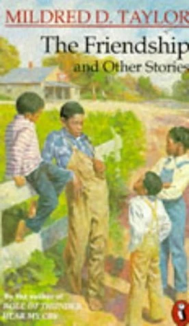 Mildred Delois Taylor / The Friendship And Other Stories