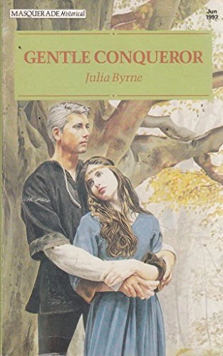 Julia Byrne / Gentle Conqueror