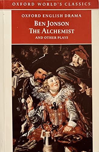 Ben Jonson / The Alchemist and Other Plays