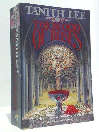 Tanith Lee / The Blood of Roses