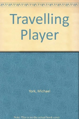 Michael York / Travelling Player