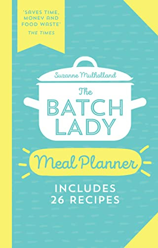 Suzanne Mulholland / The Batch Lady Meal Planner