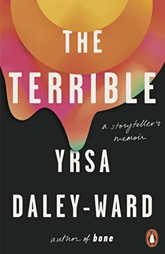 Yrsa Daley-Ward / The Terrible