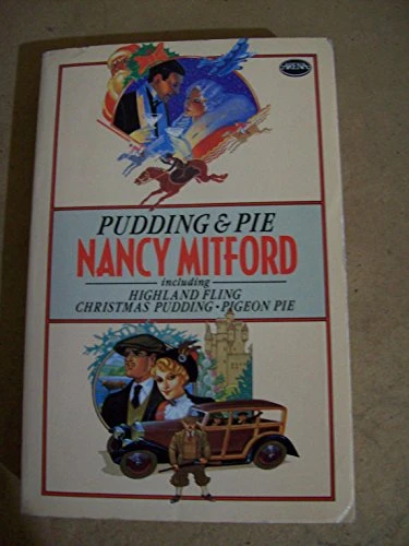 Nancy Mitford / Pudding and Pie
