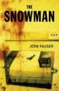 Jorg Fauser / Snowman