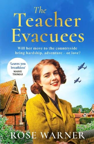 Rose Warner / The Teacher Evacuees