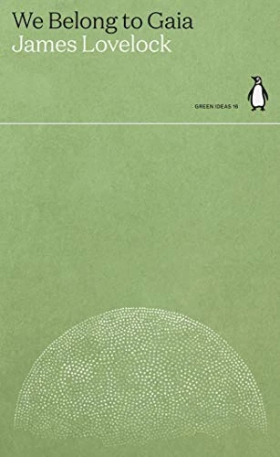 James Lovelock / We Belong to Gaia