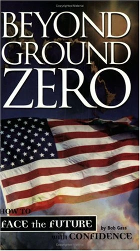 Bob Gass / Beyond Ground Zero