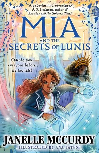 Janelle McCurdy / Mia and the Secrets of Lunis