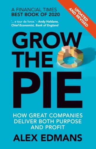 Alex Edmans / Grow the Pie