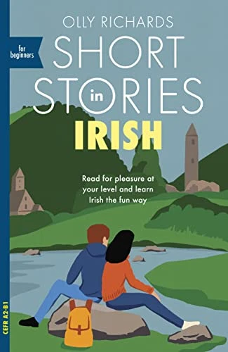 Olly Richards / Short Stories in Irish for Beginners