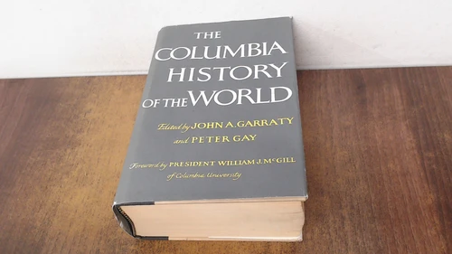 John A. Garraty / Columbia History of the World (Hardback)