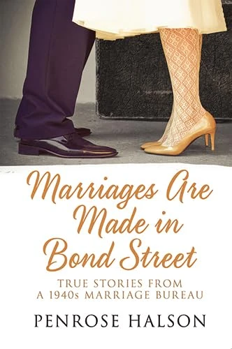 Penrose Halson / Marriages Are Made In Bond Street (Hardback)