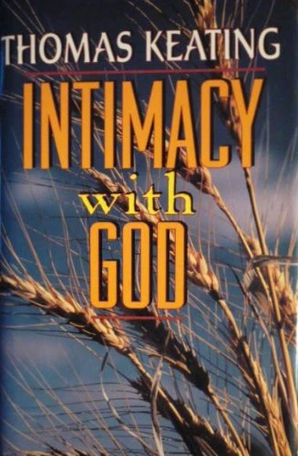 Thomas Keating / Intimacy with God (Hardback)