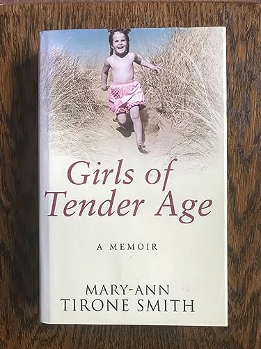 Mary-Ann Tirone Smith / Girls of Tender Age (Hardback)
