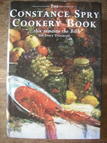 Constance Spry / The Constance Spry Cookery Book (Hardback)