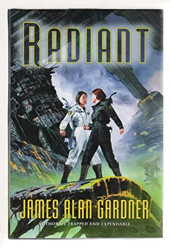 James Alan Gardner / Radiant (Hardback)