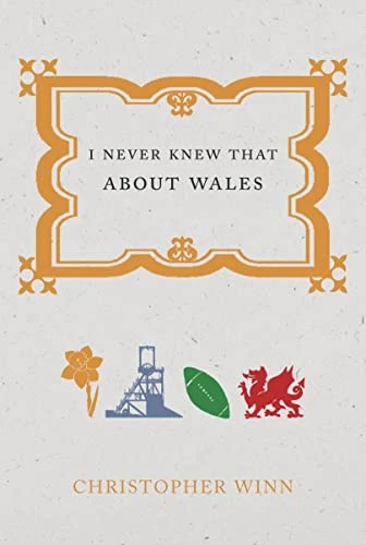 Christopher Winn / I Never Knew That About Wales (Hardback)