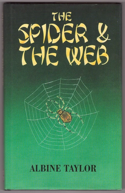 Albine Taylor / The Spider and the Web (Hardback)