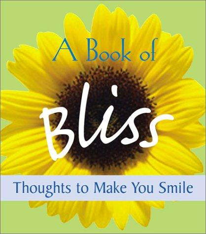 Inc. Sourcebooks / A book of bliss (Hardback)