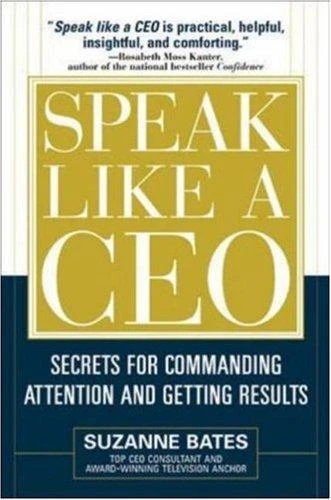 Suzanne Bates / Speak Like a CEO (Hardback)