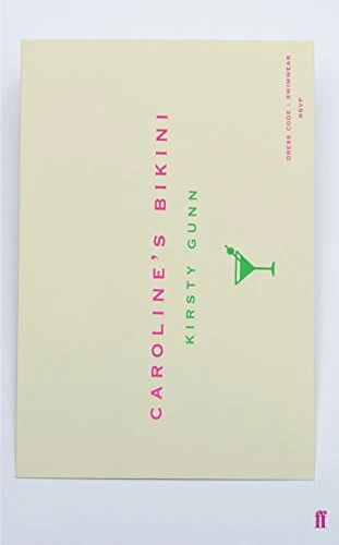 Kirsty Gunn / Caroline's Bikini (Hardback)