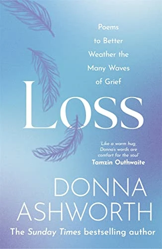 Donna Ashworth / Loss (Hardback)