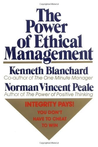 Kenneth Blanchard / The Power of Ethical Management (Hardback)
