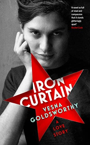Vesna Goldsworthy / Iron Curtain (Hardback)