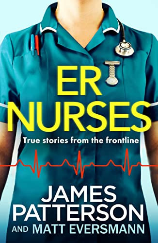 James Patterson / ER Nurses (Hardback)