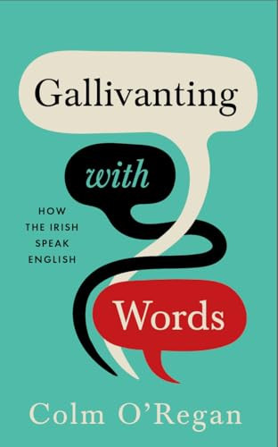 Colm O'Regan / Gallivanting with Words (Hardback)