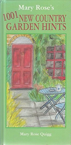 Mary Rose Quigg / 1001 New country Garden Hints (Hardback)