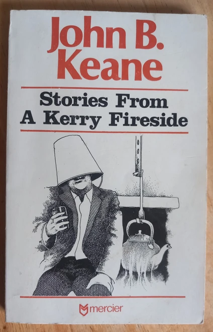John B. Keane - Stories From a Kerry Fireside - PB - 1980