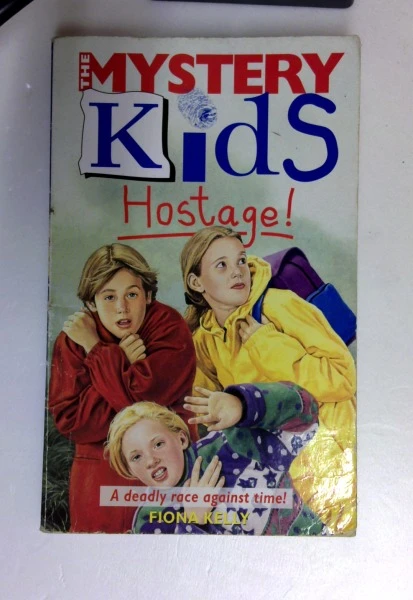 Fiona Kelly / Hostage!: 5 (Mystery Kids) (Older Edition Small Paperback)