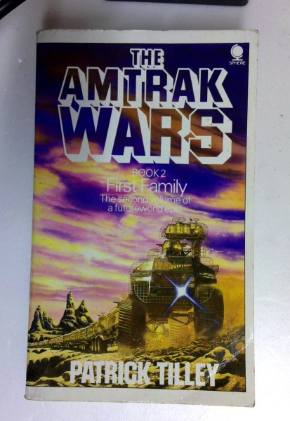 Patrick Tilley / The Amtrak Wars Vol 2: First Family (Older Edition Small Paperback)
