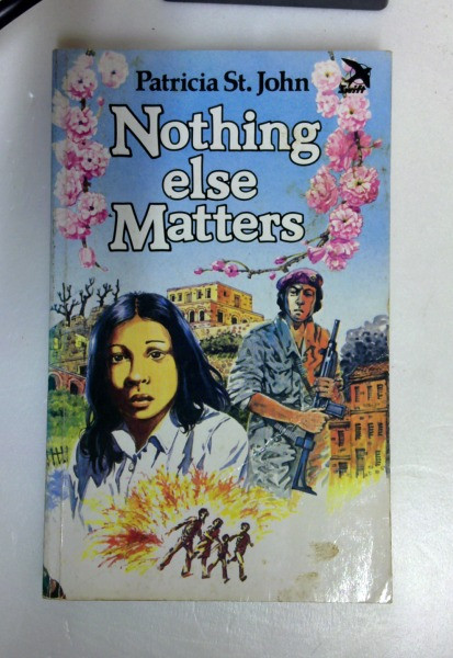 Patricia St. John / Nothing Else Matters (Older Edition Small Paperback)