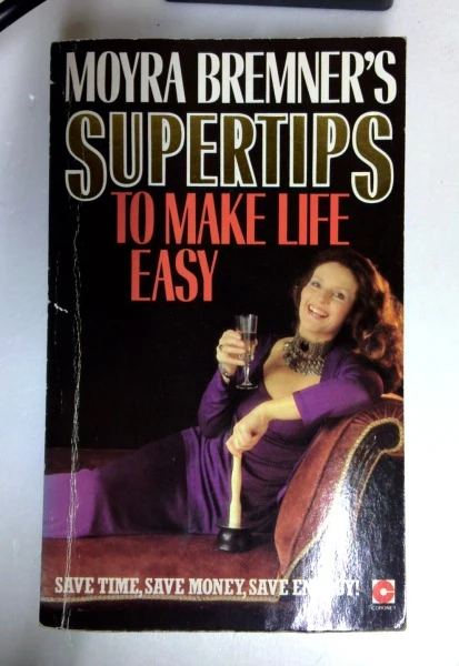 Moyra Bremner / Supertips: To Make Life Easy (Coronet Books) (Older Edition Small Paperback)