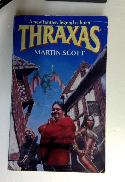 Martin Scott / Thraxas: The Thraxas Novels: Book One (Older Edition Small Paperback)