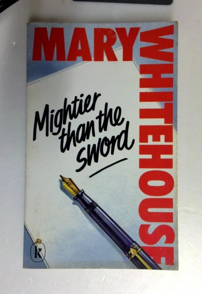 Mary Whitehouse / Mightier Than the Sword (Older Edition Small Paperback)