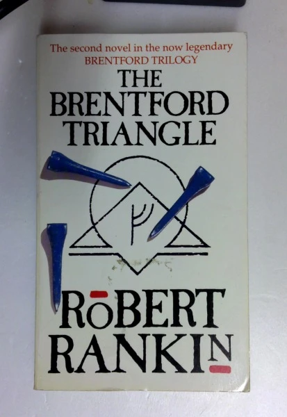 Robert Rankin / The Brentford Triangle: Volume 2: 02 (Brentford Trilogy) (Older Edition Small Paperback)