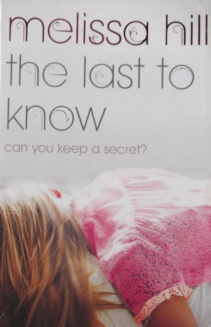 Melissa Hill / The Last To Know