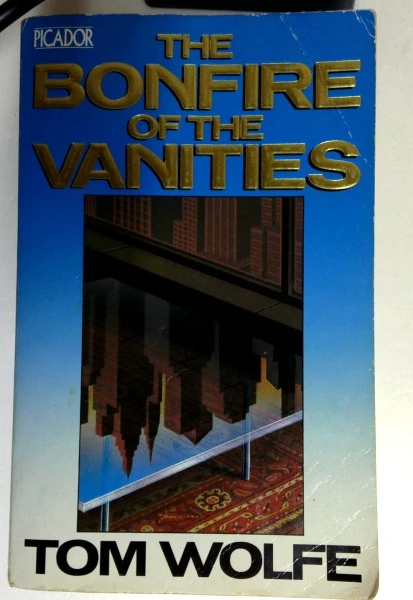 Tom Wolfe / The Bonfire of the Vanities (Picador Books) (Older Edition Small Paperback)