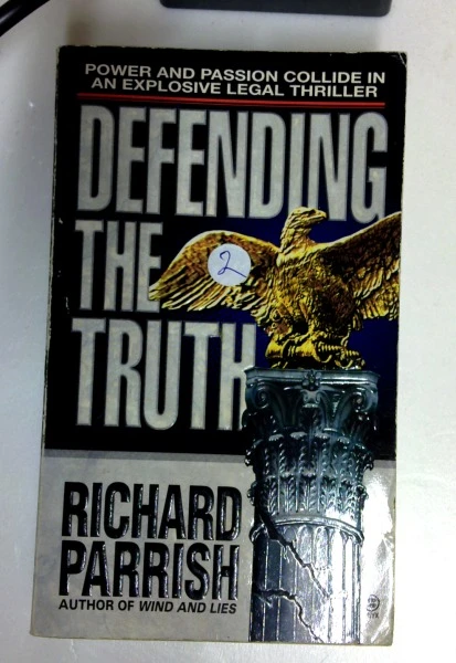 Richard Parrish / Defending the Truth (Older Edition Small Paperback)