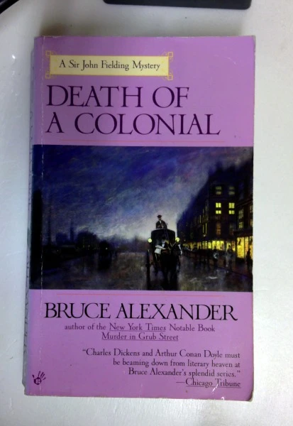 Bruce Alexander / Death of a Colonial: 6 (Sir John Fielding) (Older Edition Small Paperback)