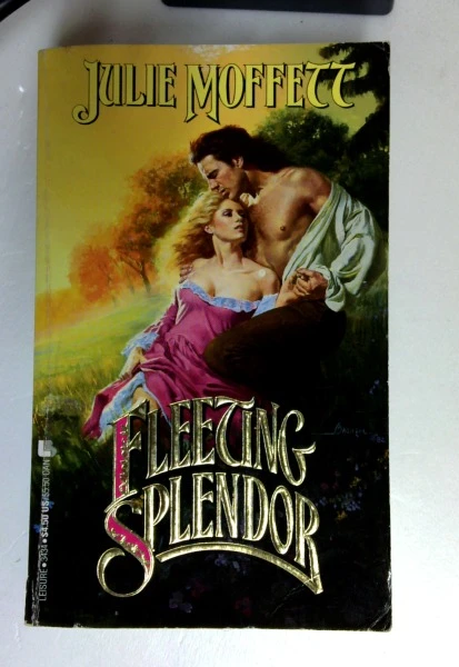 Julie Moffett / Fleeting Splendor (Older Edition Small Paperback)