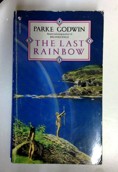 Parke Godwin / Last Rainbow (Older Edition Small Paperback)