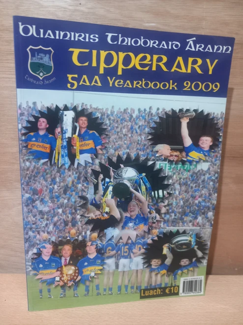 Tipperary GAA County Board - Tipperary GAA Yearbook 2009 - Blianiris PB Illustrated Gaelic Games