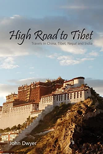 John Dwyer / High Road To Tibet (Large Paperback)