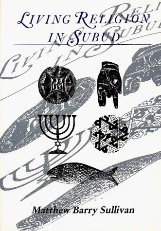 Matthew Barry Sullivan / Living Religion in Subud (Large Paperback)