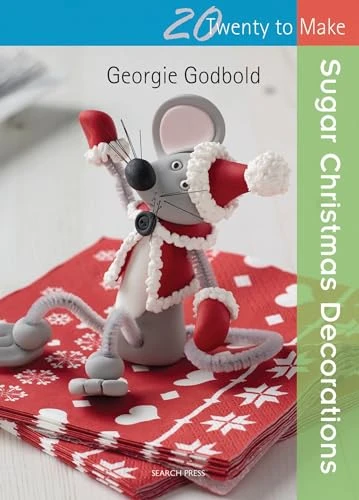 Georgie Godbold / Sugar Christmas Decorations (Large Paperback)